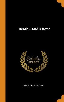 DEATH--AND AFTER
