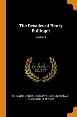 DECADES OF HENRY BULLINGER V04