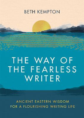 The Way Of The Fearless Writer