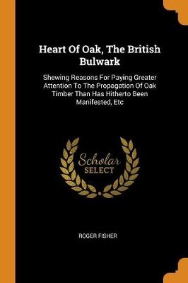 HEART OF OAK THE BRITISH BULWA