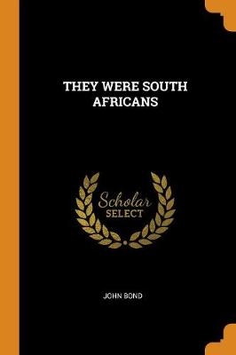 THEY WERE SOUTH AFRICANS