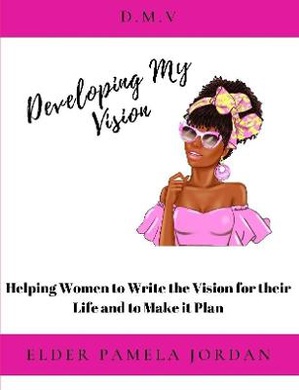 Jordan, P: Developing My Vision