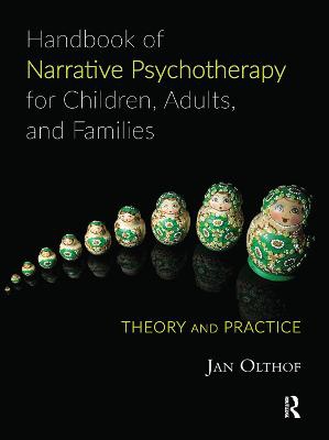 Handbook Of Narrative Psychotherapy For Children, Adults, And Families