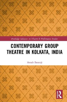Contemporary Group Theatre in Kolkata, India