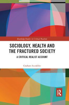 Sociology, Health and the Fractured Society