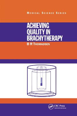 Achieving Quality in Brachytherapy