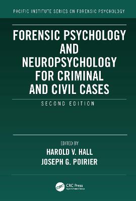 Forensic Psychology And Neuropsychology For Criminal And Civil Cases