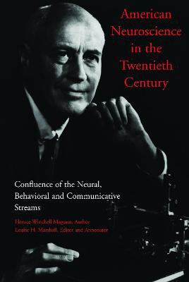 American Neuroscience in the Twentieth Century