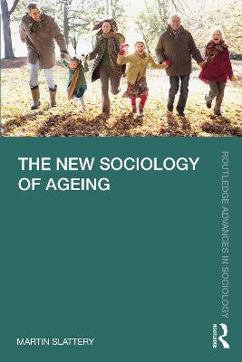 The New Sociology Of Ageing