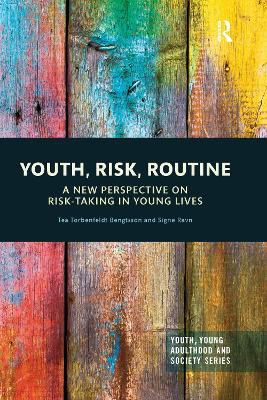 Youth, Risk, Routine