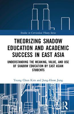 Theorizing Shadow Education And Academic Success In East Asia
