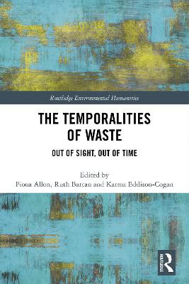 The Temporalities Of Waste