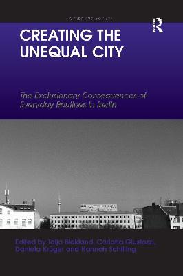 Creating The Unequal City