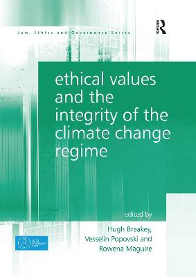 Ethical Values And The Integrity Of The Climate Change Regime