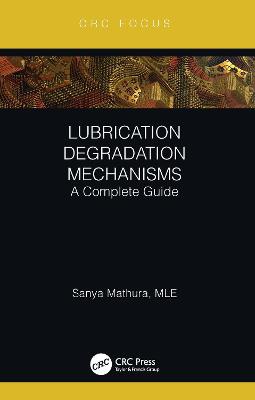 Lubrication Degradation Mechanisms