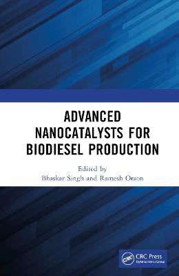 Advanced Nanocatalysts For Biodiesel Production