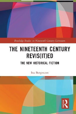 The Nineteenth Century Revis(it)ed