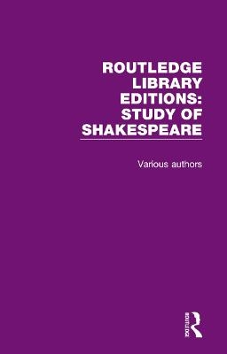 Routledge Library Editions: Study of Shakespeare
