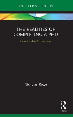 The Realities Of Completing A Phd
