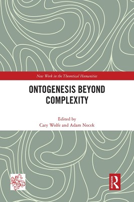 Ontogenesis Beyond Complexity