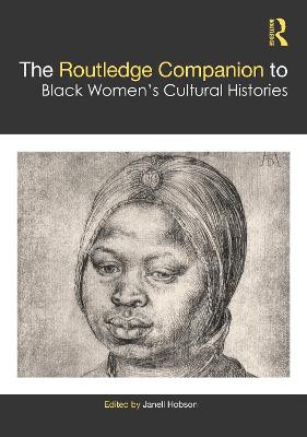 The Routledge Companion to Black Women’s Cultural Histories