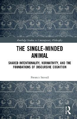 The Single-Minded Animal