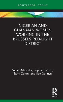 Nigerian and Ghanaian Women Working in the Brussels Red-Light District