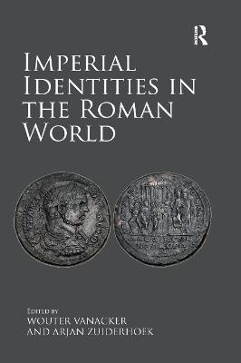 Imperial Identities in the Roman World