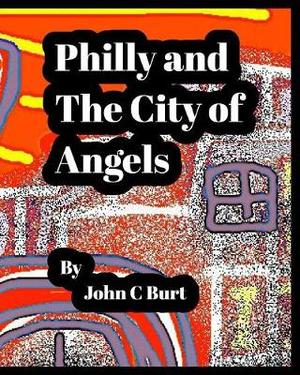 Burt., J: Philly and The City of Angels.