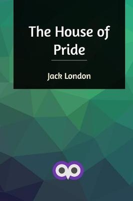 London, J: House of Pride