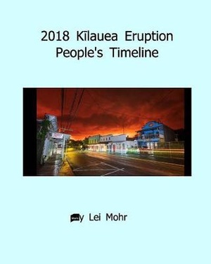 2018 Kīlauea Eruption People's Timeline