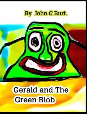 GERALD & THE GREEN BLOB