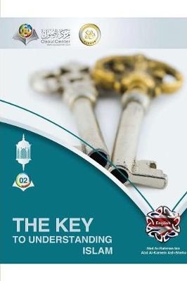 The Key To Understanding Islam Softcover Edition