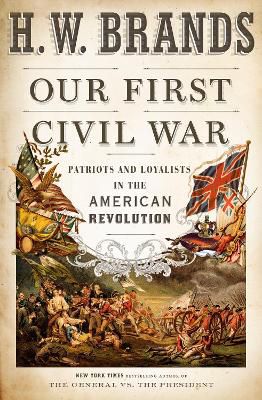 Brands, H: Our First Civil War