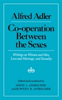 Cooperation Between The Sexes - Writings On Women And Men, Love And Marriage, And Sexuality