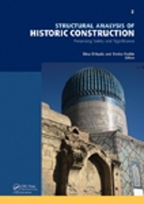 Structural Analysis of Historic Construction: Preserving Safety and Significance, Two Volume Set