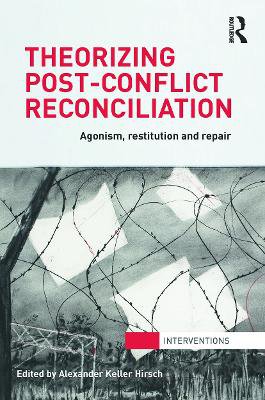 Theorizing Post-Conflict Reconciliation