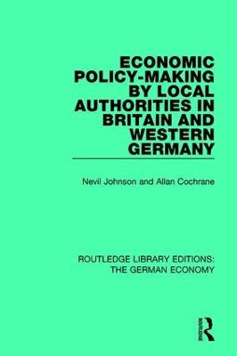 Economic Policy-Making by Local Authorities in Britain and Western Germany