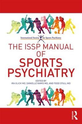 The ISSP Manual of Sports Psychiatry
