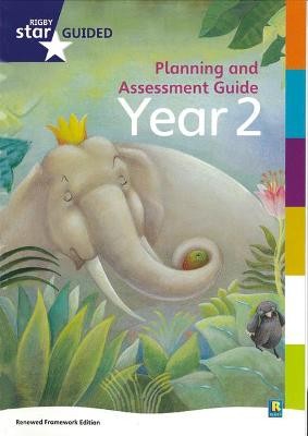 Rigby Star Gui Year 2: Planning and Assessment Guide Framework Edition