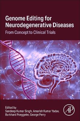 Genome Editing for Neurodegenerative Diseases