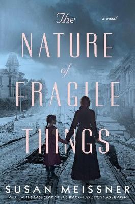 Meissner, S: The Nature Of Fragile Things