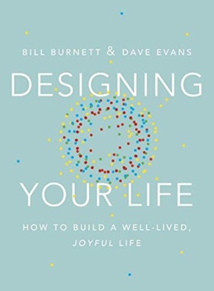 Burnett, B: Designing Your Life