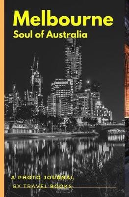 MELBOURNE - SOUL OF AUSTRALIA
