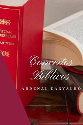Conceitos B�blicos - Volume I