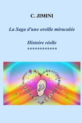 La Saga d'une oreille miracul�e