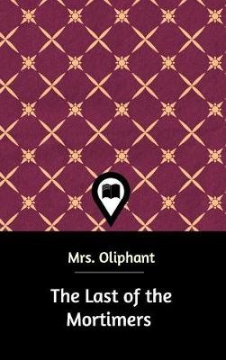 Oliphant: Last of the Mortimers