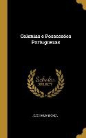 Colonias e Possessões Portuguezas