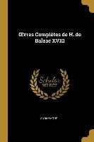 OEvres Complètes de H. de Balzac XVIII