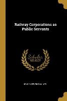 Railway Corporations as Public Servants